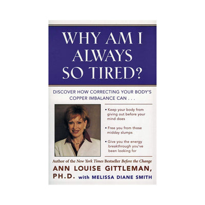 Why Am I Always So Tired? By Ann Louise Gittleman