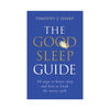 The Good Sleep Guide by Timothy Sharp