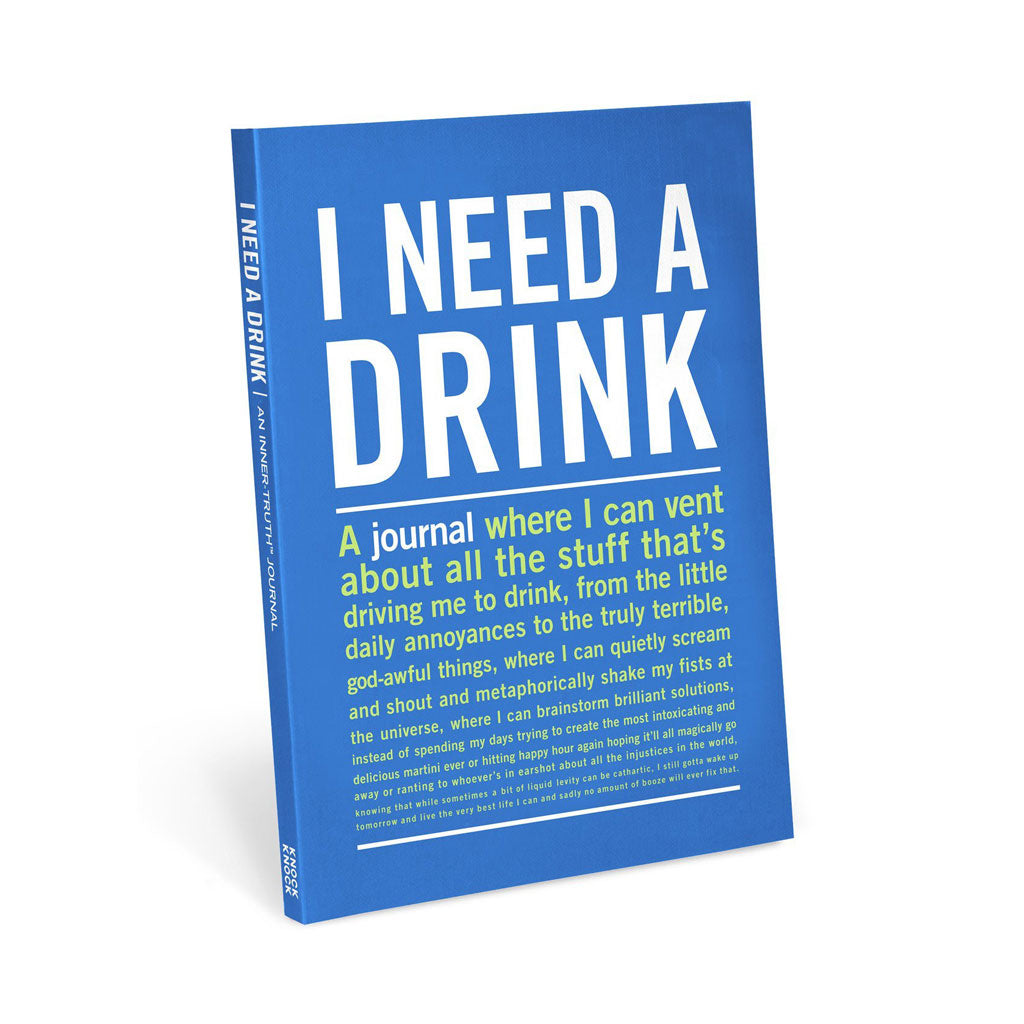 Knock Knock - I Need A Drink Journal 